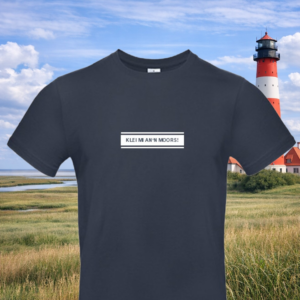 Neues Design: T-Shirt "Klei mi an'n Moors!"